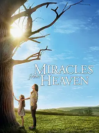 Heartwarming Family Films - Miracles From Heaven