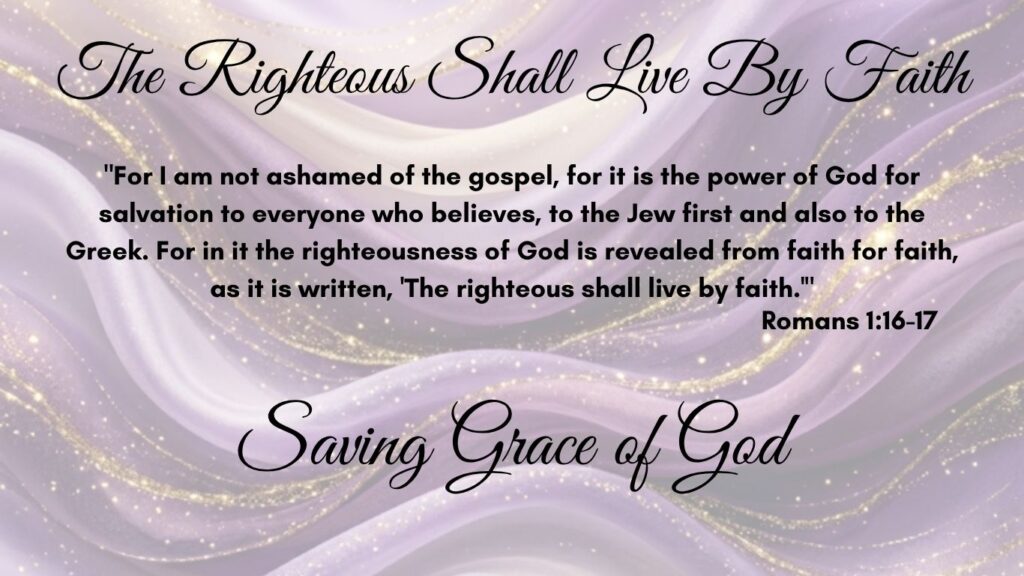Righteous Shall Live By Faith