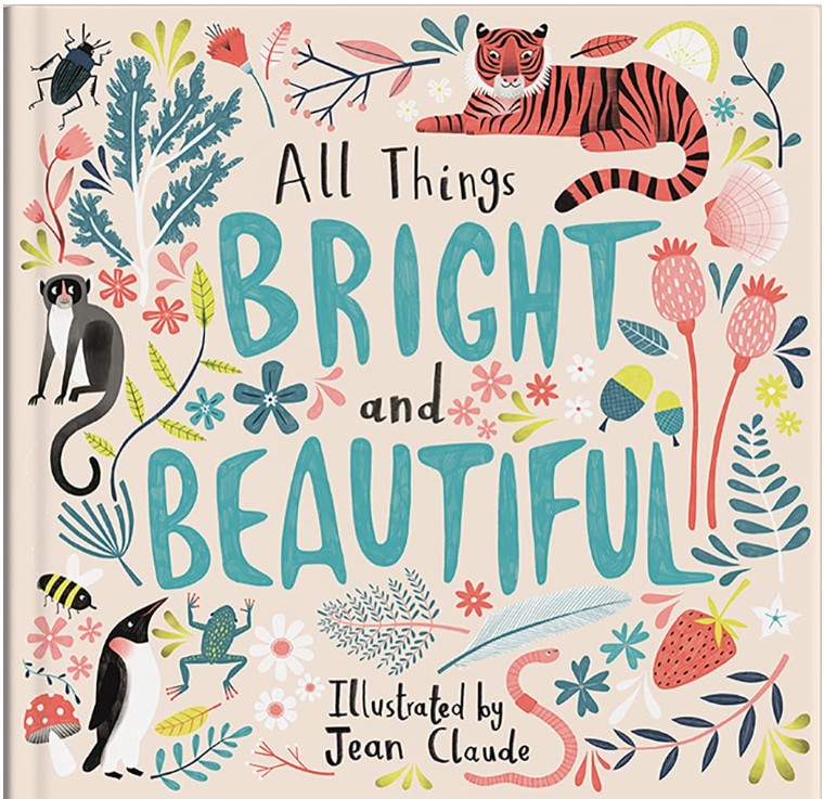 all things bright and beautiful