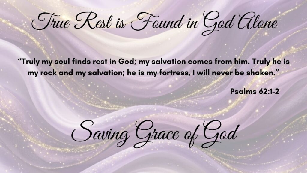true rest is Found in God Alone