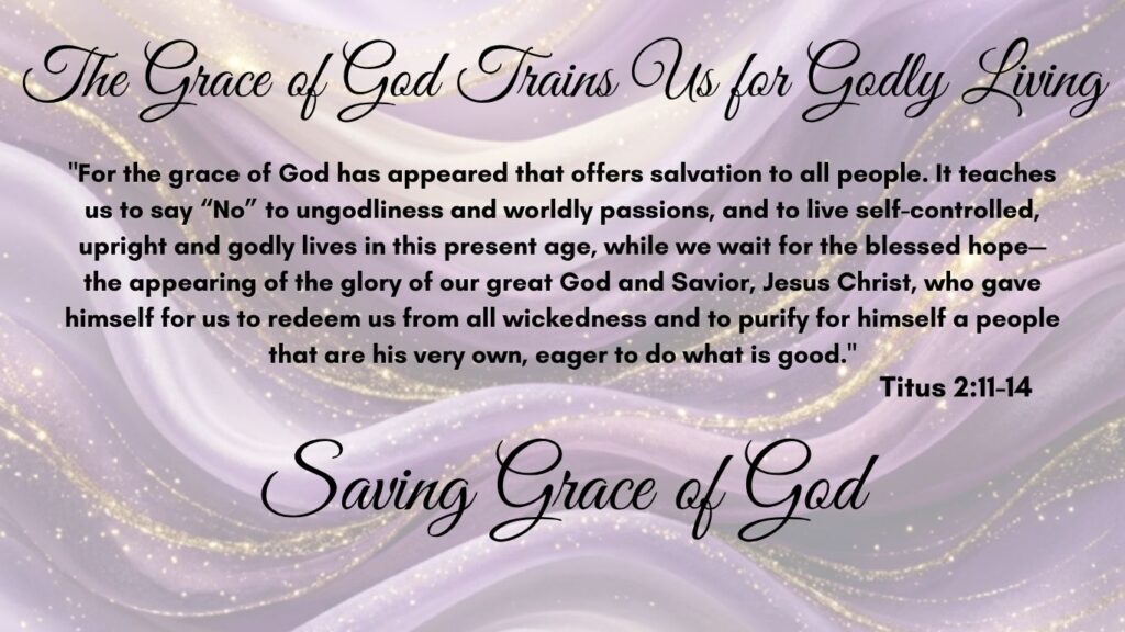 Grace of God Trains Us