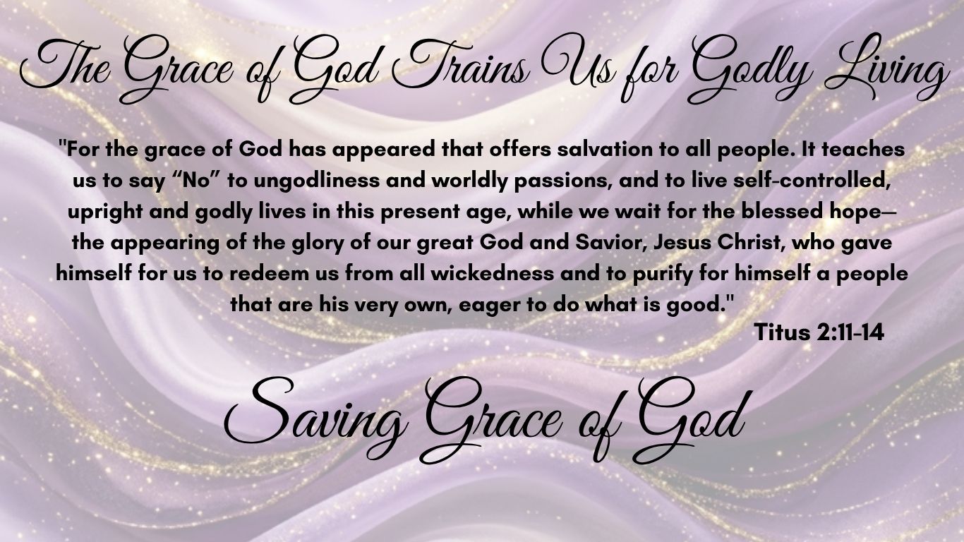 Grace of God Trains Us