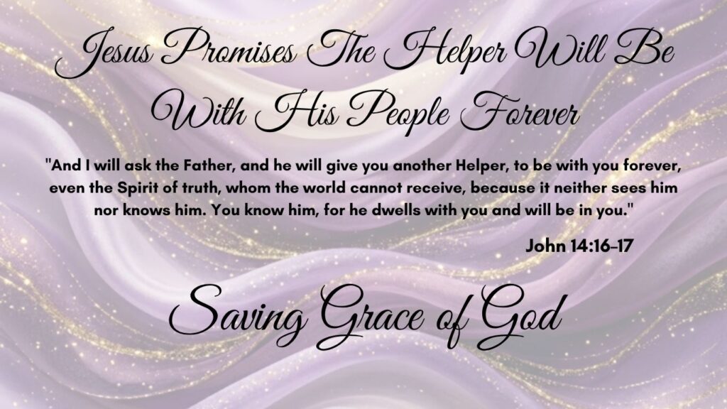 Jesus Promises The Helper