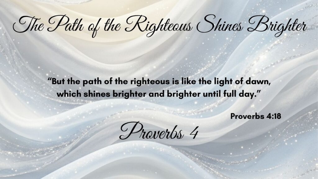 Proverbs 4_Path of the Righteous