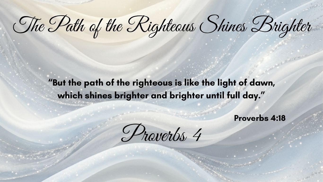 Proverbs 4_Path of the Righteous