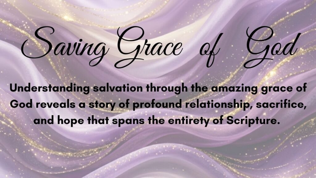 Saving Grace of God
