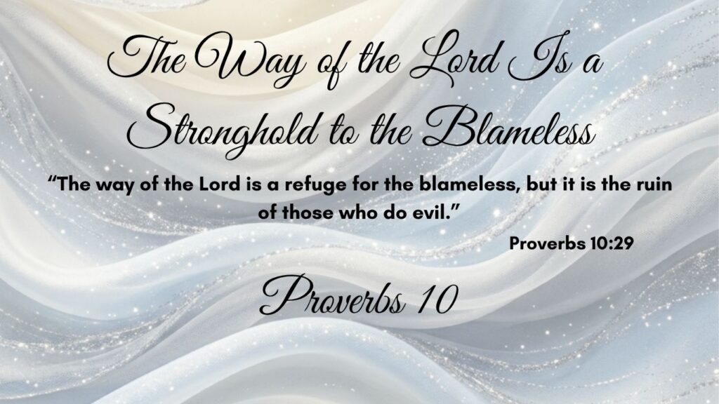 The Way of the Lord Is a Stronghold to the Blameless
