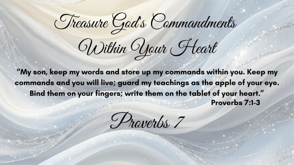 Treasure God's Commandments Within Your Heart