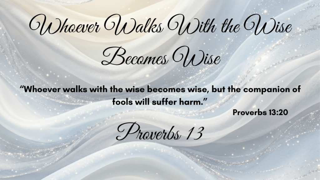 Walks With the Wise